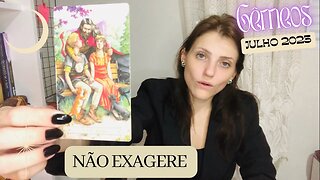 GÊMEOS ♊️ JULHO - MELHOR IMPOSSÍVEL, MAS NÃO EXAGERE!