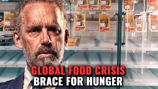 "Food Shortages & Mass Starvation Will Follow After This" | Jordan Peterson