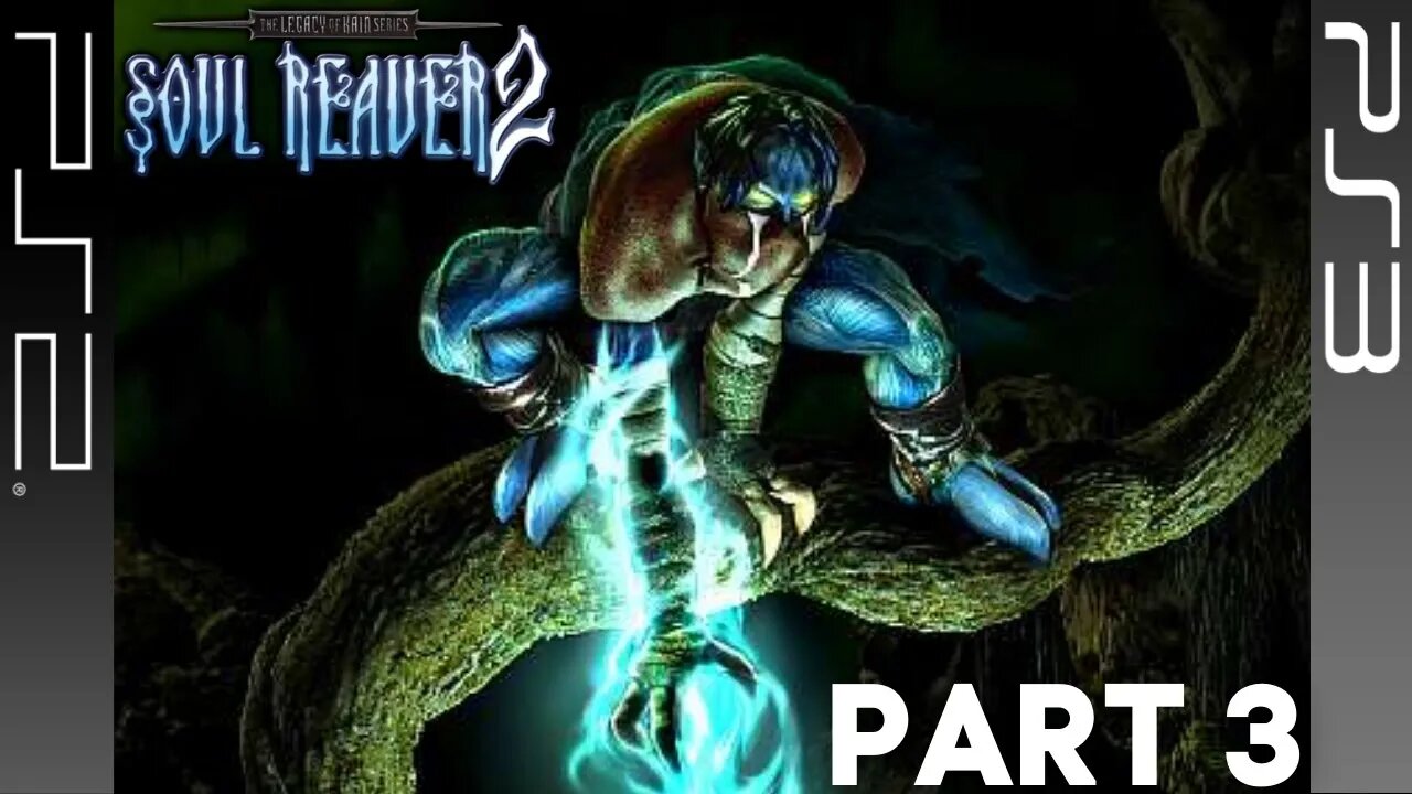 Soul Reaver 2 Gameplay Walkthrough Part 3 | PS3, PS2 | Legacy of Kain (No  Commentary Gaming)