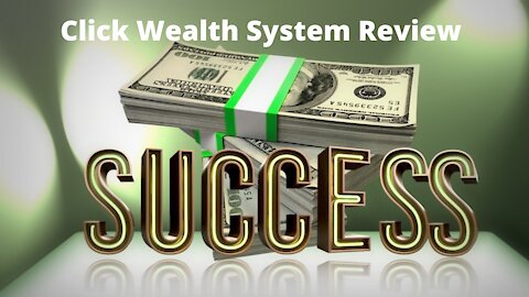 Click Wealth System Review - 2021