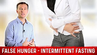 False Hunger Pangs on Intermittent Fasting – Dr. Berg