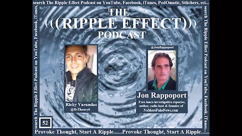The Ripple Effect Podcast # 52 (Jon Rappoport)