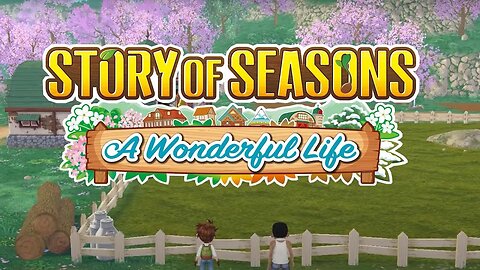 Sweet Nostalgia: Story of Seasons A Wonderful Life