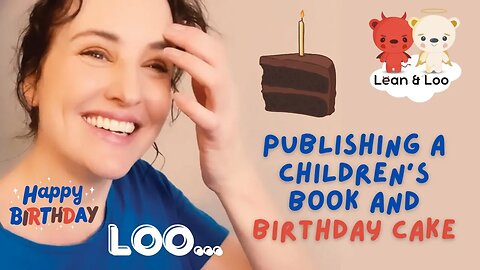 Publishing a Children's Book and Birthday Cake. #authortips #vlog