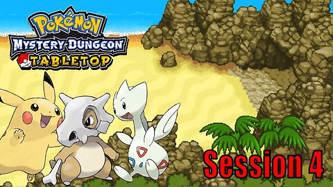Pokemon Tabletop United | Mystery Dungeon - Session 4