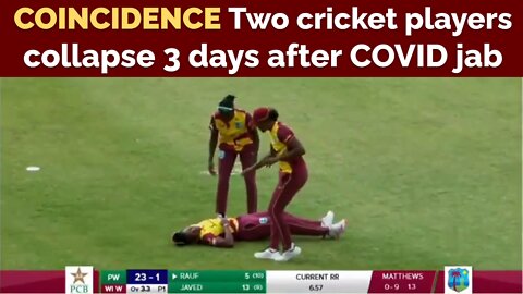 COINCIDENCE: Two cricket players collapse within 10 minutes, just 3 days after COVID jab (Jul 2021)