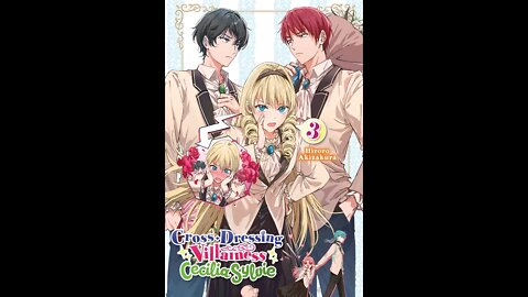 Cross Dressing Villainess Cecilia Sylvie Volume 3