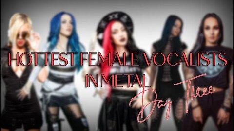 Who is the hottest female vocalist in Metal? (pt. 3)