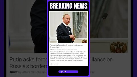 Latest Information | Russian President Putin Urges Increased Border Security - Watch Now! | #shorts