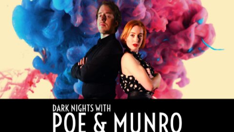 Dark Nights with Poe & Munro Episode 4