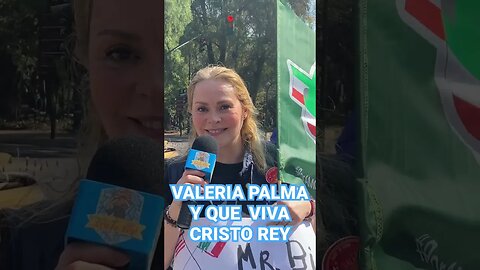 VALERIA PALMA Y QUE VIVA CRISTO REY: LA CRISTIADA A COMENZADO Y NUEVOS GUERREROS CRISTEROS SE SUMAN