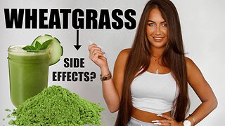 SIDE EFFECTS FROM DRINKING WHEATGRASS POWDER EVERY DAY