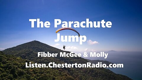 The Parachute Jump - Fibber McGee & Molly