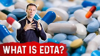 What Does EDTA Do? – Dr. Berg