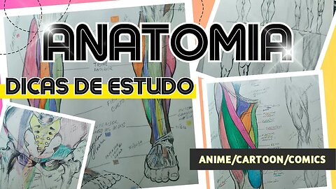 Como Estudar Anatomia - Anatomia para Todos: Técnicas Práticas(Anime/Heróis/Cartoon)