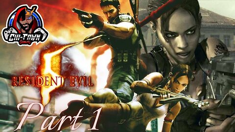 Resident Evil 5 (Co-Op) |Krysten-The-Kidd & King Kman| Ep. 1 So We're In Africa NOICE!!!
