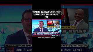 Charles Barkley's CNN Jump Sparks Concerns on Risky Bet