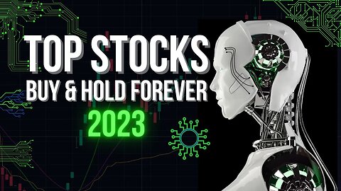 Top Stocks To Buy & Hold FOREVER 2023 | HUGE Value