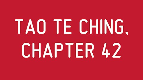 Tao Te Ching, Chapter 42