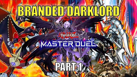 BRANDED DARKLORD DPE! MASTER DUEL GAMEPLAY | PART 1 | YU-GI-OH! MASTER DUEL! ▽
