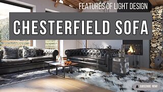 Ultimate Guide to Chesterfield Sofas: Timeless Elegance and Unmatched Comfort