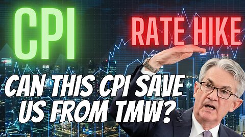 Cpi Report Is In - Fed Hike TMW!