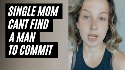 Should You Date A Single Mom? Part 3. Why You Shouldn't Date Single Moms