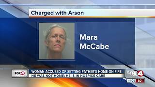Woman accused of setting dying father's home on fire