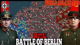 BATTLE OF BERLIN BRUTAL! World Ablaze Mod