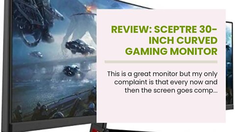 Review: Sceptre 30-inch Curved Gaming Monitor 21:9 2560x1080 Ultra Wide Ultra Slim HDMI Display...