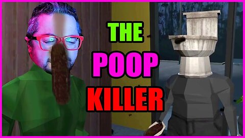 Oh no! We've Angered the POOP KILLER!