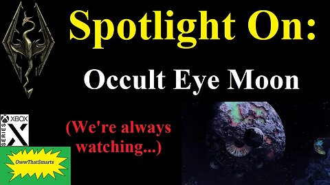 Skyrim (mods) - Spotlight On: Occult Eye Moon