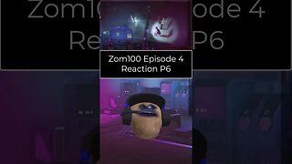 Zom 100 Bucket List of The Dead - Episode 4 Reaction - Part 6 #shorts