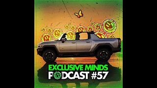 Ep #57 - Exclusive Minds - Lost Ep56, Meta Threads, HummerEV, GoPro Love Hate