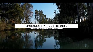 Episodio 4 -Il battesimo e il deserto - Lineage Journey - S3 - Dalla mangiatoia al Messia