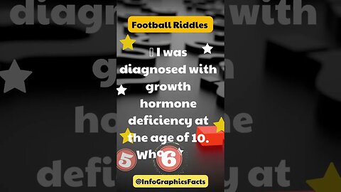 💉 I was diagnosed with growth hormone deficiency at the age of 10 Who am I?