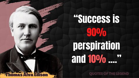 Thomas Alva Edison-Top 30 life changing quotes of Thomas Alva Edison|#quotes