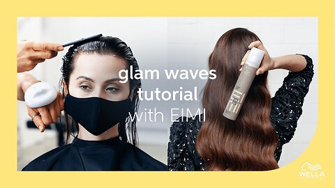 How to Get Glam Hair Waves with EIMI Styling Products | Wella Professionals