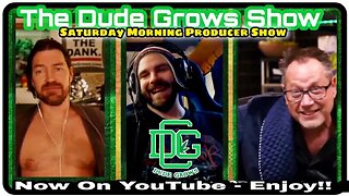 The Saturday Morning Hang - Dude Grows ep1,432