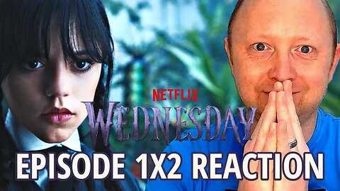 Wednesday 1x2 | Reaction & Review | FIRST TIME WATCHING | #wednesday #addamsfamily