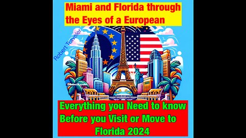 Miami and Florida through the Eyes of a European.Everything you need to know before you visit/ move