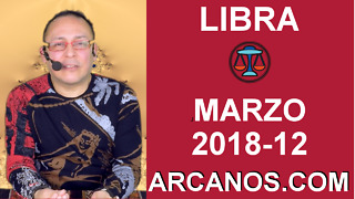 LIBRA MARZO 2018-12-18 al 24 Mar 2018-Amor Solteros Parejas Dinero Trabajo-ARCANOS.COM
