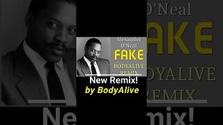 #SHORTS Alexander O'Neal - Fake (BodyAlive Remix)