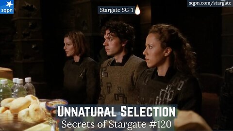 Unnatural Selection (Stargate SG-1) - The Secrets of Stargate