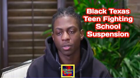 Black Texas teen fights school suspension: ‘Why should I cut my hair for education?’