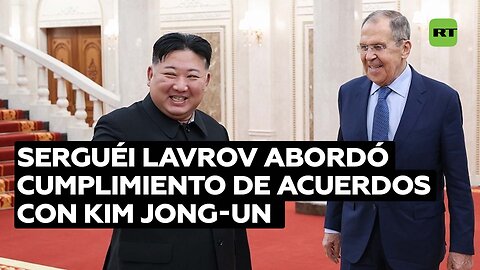 Lavrov: Ya comenzó la aplicación de los acuerdos entre Putin y Kim Jong-un