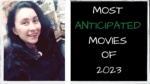 My Top 10 Most Anticipated Movies of 2023