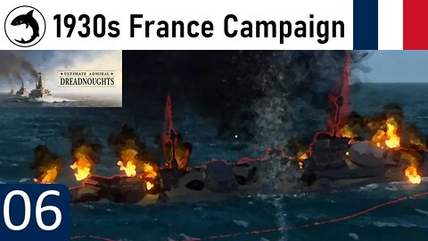 Ultimate Admiral Dreadnoughts | 1930s France Campaign - 06