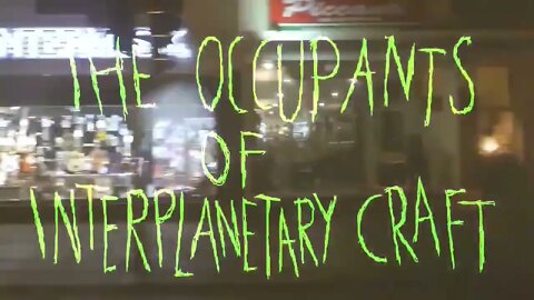The Occupants of Interplanetary Craft - "Driving without Contact Lenses" Official Music Video