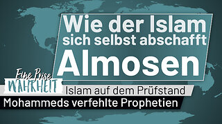 Wie der Islam sich selbst abschafft: Almosen | Mohammeds Verfehlte Prophetien (4)